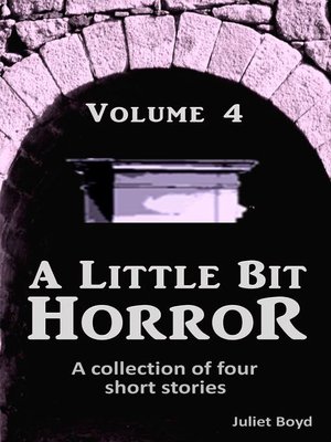 cover image of A Little Bit Horror, Volume 4
